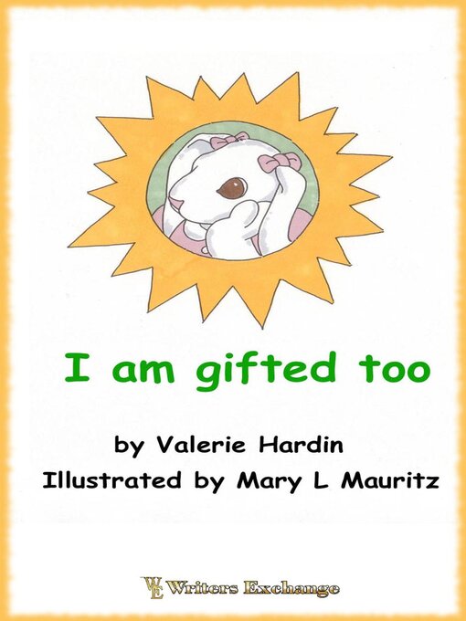 Title details for I Am Gifted Too by Valerie Hardin - Available